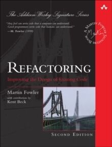 Refactoring:Improving the Design of Existing Code