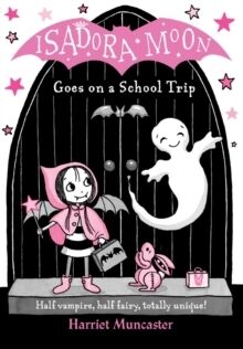 (06) Isadora Moon Goes on a School Trip