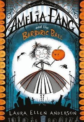 (01) Amelia Fang and the Barbaric Ball