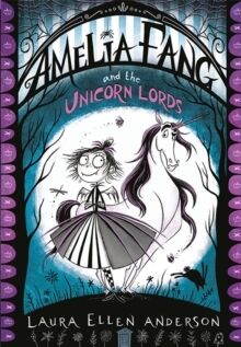 (02) Amelia Fang and the Unicorn Lords