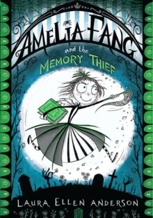 (03) Amelia Fang and the Memory Thief
