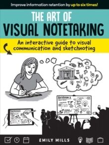 The Art of Visual Notetaking: