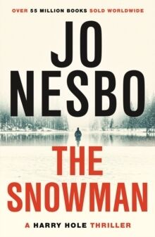 The Snowman: A Harry Hole Thriller