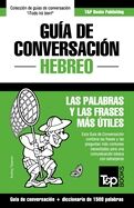 Guía de Conversación Español-Hebreo y diccionario conciso de 1500 palabras