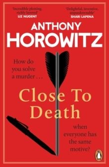 Close to Death: How do you solve a murder when everyone has the same motive?