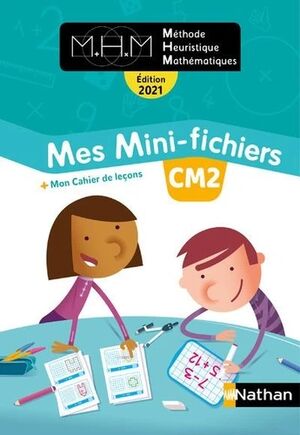 Mes mini-fichiers + mon cahier de leçons CM2 MHM