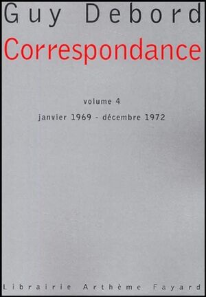 Correspondance - Volume IV