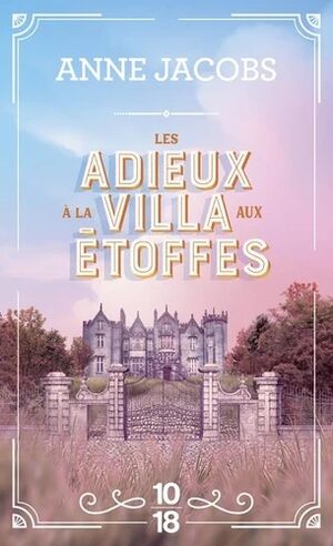 (06) Les adieux à la villa aux étoffes