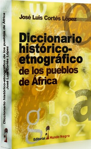 Diccionario histórico-etnográfico de los pueblos de África