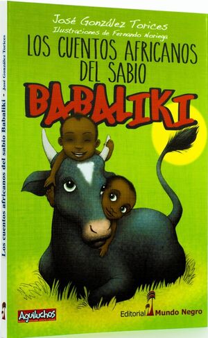 Los cuentos africanos del sabio Babaliki