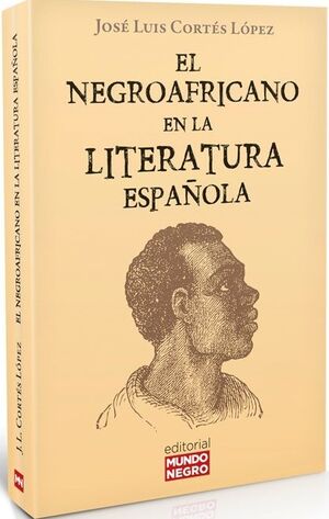 El negroafricano en la literatura española