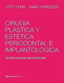Cirugia plastica y estetica, peridontal e implantologica