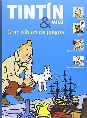 Tintin & Milu - Gran album de juegos
