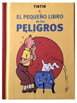 Tintin - El pequeño libro de los peligros