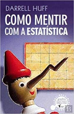 Como Mentir com a Estatística