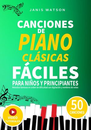 Canciones de piano clásicas fáciles para niños y principiantes